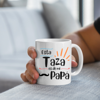 Taza "esta taza es de mi papá"